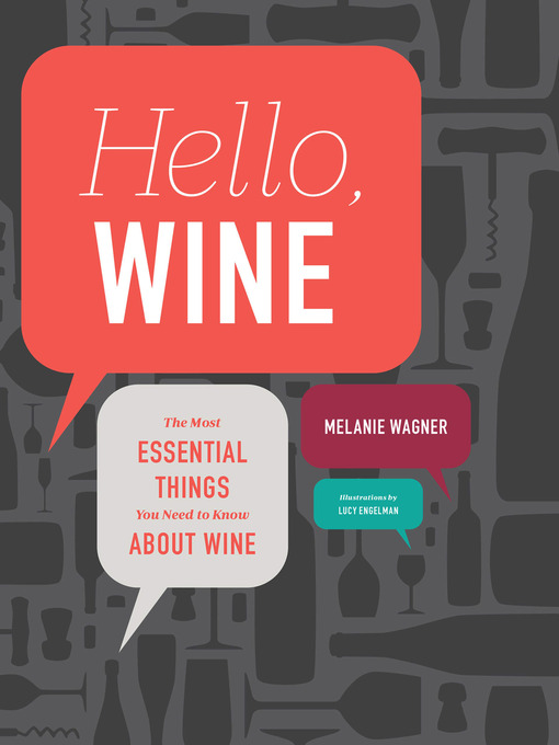 Title details for Hello, Wine by Melanie Wagner - Available